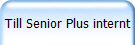 Till Senior Plus internt